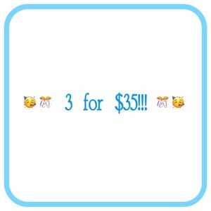 3 for $35!!!